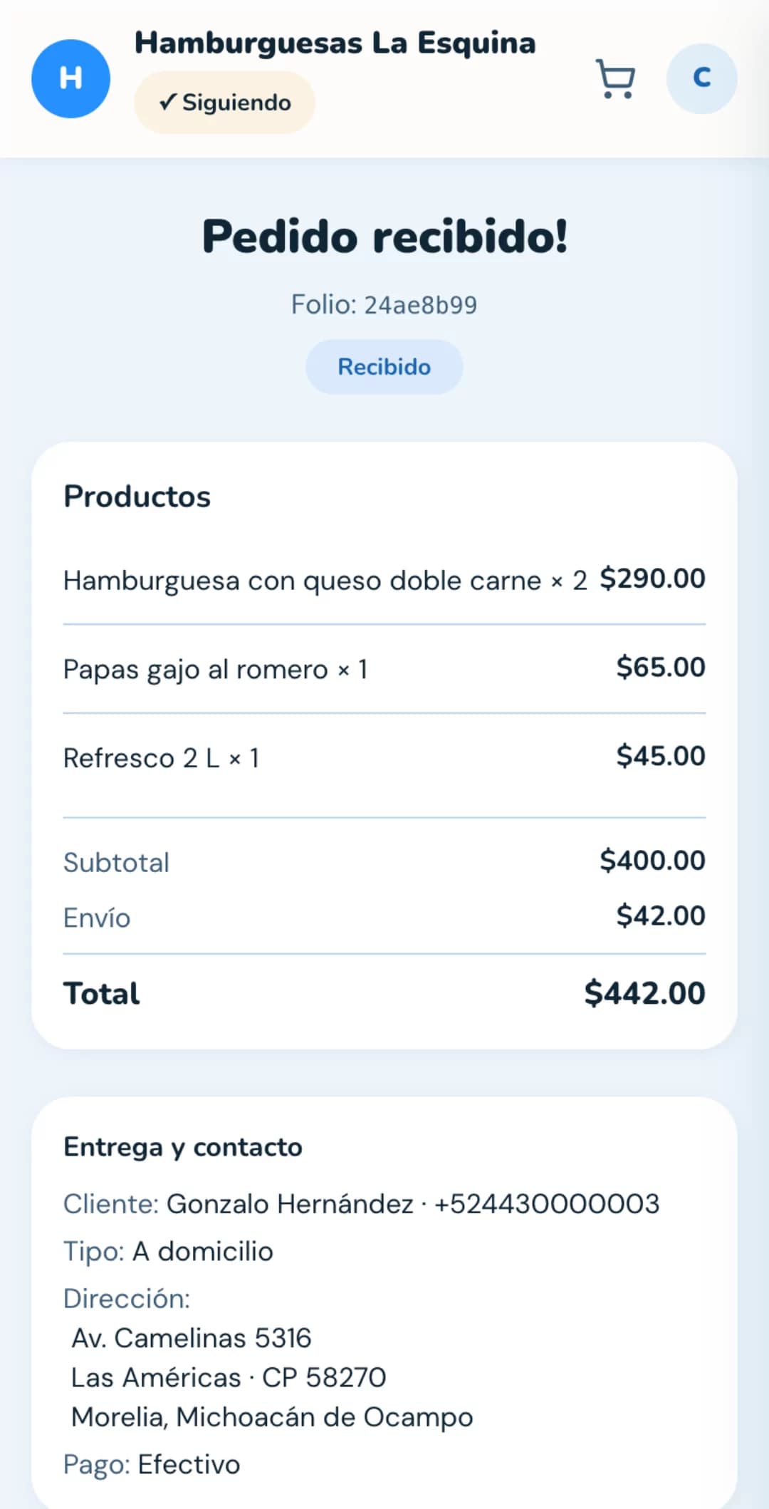 Confirmación de pedido en Hamburguesas La Esquina: 2× Hamburguesa con queso doble carne $290, 1× Papas gajo al romero $65, 1× Refresco 2 L $45. Subtotal $400, Envío $42, Total $442. Sin línea de comisión YaPide. Dirección de entrega Av. Camelinas 5316, Las Américas, Morelia.
